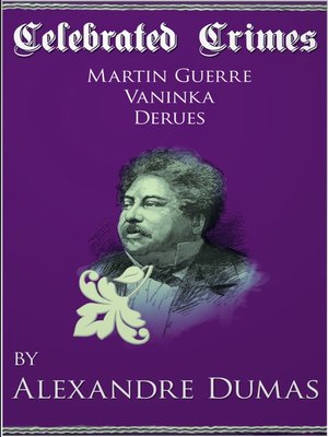 cover image of Celebrated Crimes 'Martin Guerre', 'Vaninka' and 'Derues'